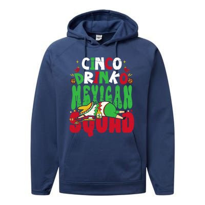 Cinco O Squad Mexican Fiesta Funny Cinco De Mayo Gift Performance Fleece Hoodie