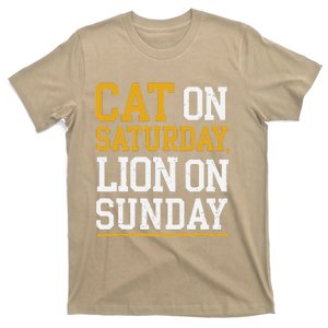 Cat On Saturday Lion On Sunday Funny Gag T-Shirt