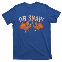 Cool Oh Snap! Funny Turkey With Wishbone Thanksgiving Gift Cool Gift T-Shirt