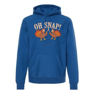 Cool Oh Snap! Funny Turkey With Wishbone Thanksgiving Gift Cool Gift Premium Hoodie