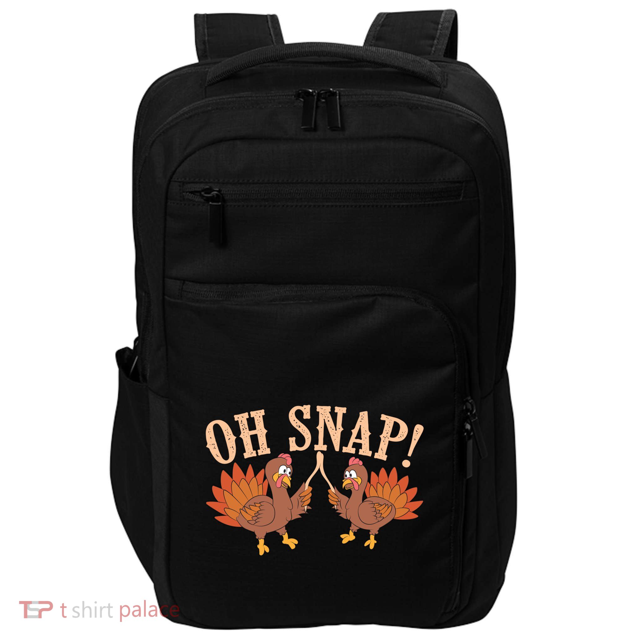Cool Oh Snap! Funny Turkey With Wishbone Thanksgiving Gift Cute Gift Impact Tech Backpack