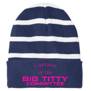 Captain Of The Big Titty Committee Funny Striped Beanie with Solid Band