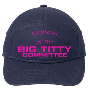 Captain Of The Big Titty Committee Funny 7-Panel Snapback Hat