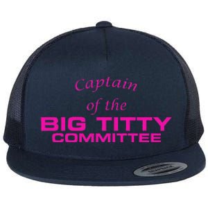 Captain Of The Big Titty Committee Funny Flat Bill Trucker Hat