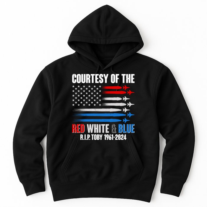 Courtesy Of The Red White And Blue Toby Tribute Hoodie
