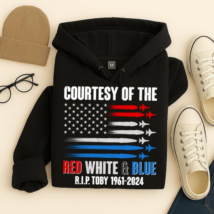 Courtesy Of The Red White And Blue Toby Tribute Hoodie