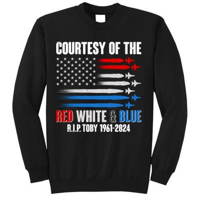 Courtesy Of The Red White And Blue Toby Tribute Sweatshirt