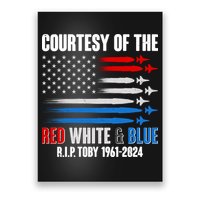 Courtesy Of The Red White And Blue Toby Tribute Poster