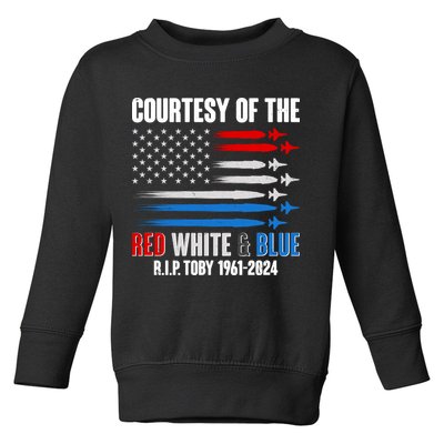 Courtesy Of The Red White And Blue Toby Tribute Toddler Sweatshirt