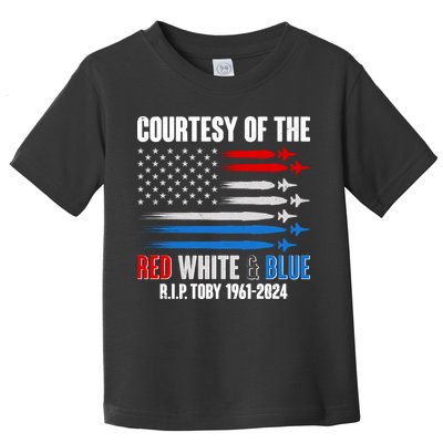Courtesy Of The Red White And Blue Toby Tribute Toddler T-Shirt