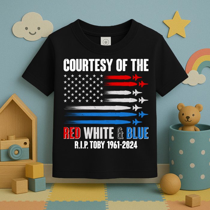 Courtesy Of The Red White And Blue Toby Tribute Toddler T-Shirt