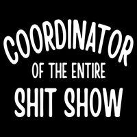 Coordinator Of The Entire ShitShow 7-Panel Snapback Hat