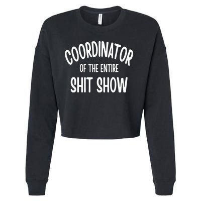 Coordinator Of The Entire ShitShow Cropped Pullover Crew