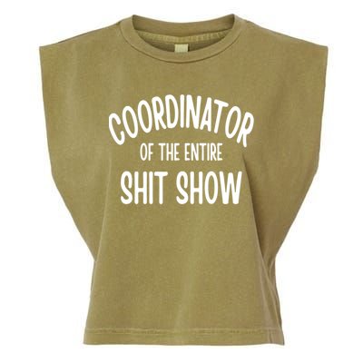 Coordinator Of The Entire ShitShow Garment-Dyed Women's Muscle Tee
