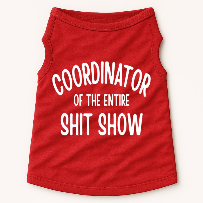 Coordinator Of The Entire ShitShow Doggie Tank