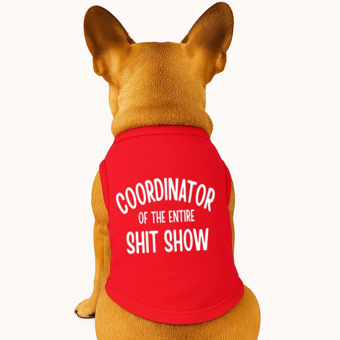 Coordinator Of The Entire ShitShow Doggie Tank