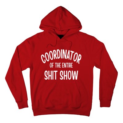 Coordinator Of The Entire ShitShow Hoodie