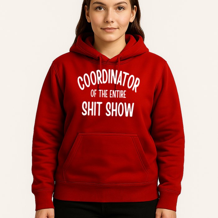 Coordinator Of The Entire ShitShow Hoodie