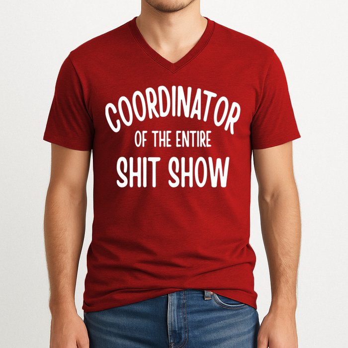 Coordinator Of The Entire ShitShow V-Neck T-Shirt