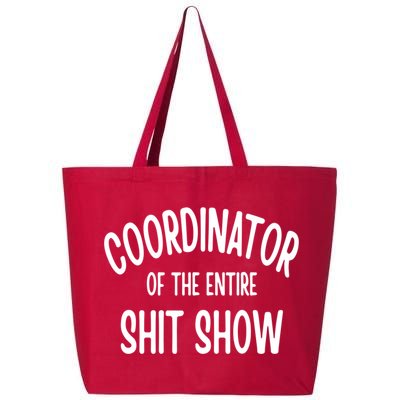 Coordinator Of The Entire ShitShow 25L Jumbo Tote