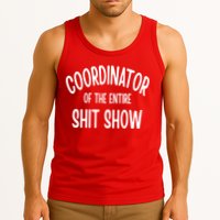 Coordinator Of The Entire ShitShow Tank Top