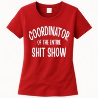 Coordinator Of The Entire ShitShow Womens T-Shirt