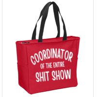 Coordinator Of The Entire ShitShow Zip Tote Bag