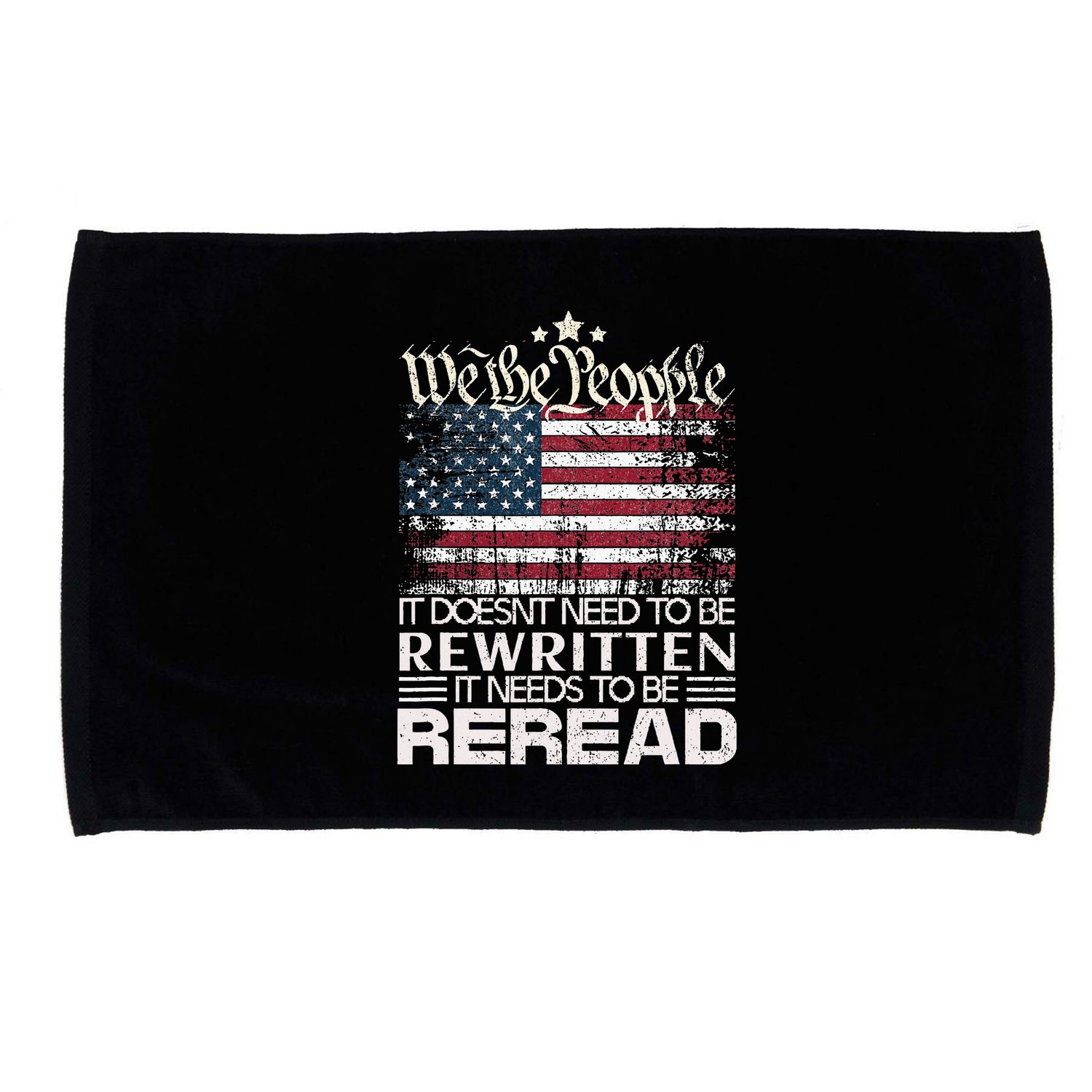 Constitution Of The Usa Needs To Be Reread Microfiber Hand Towel