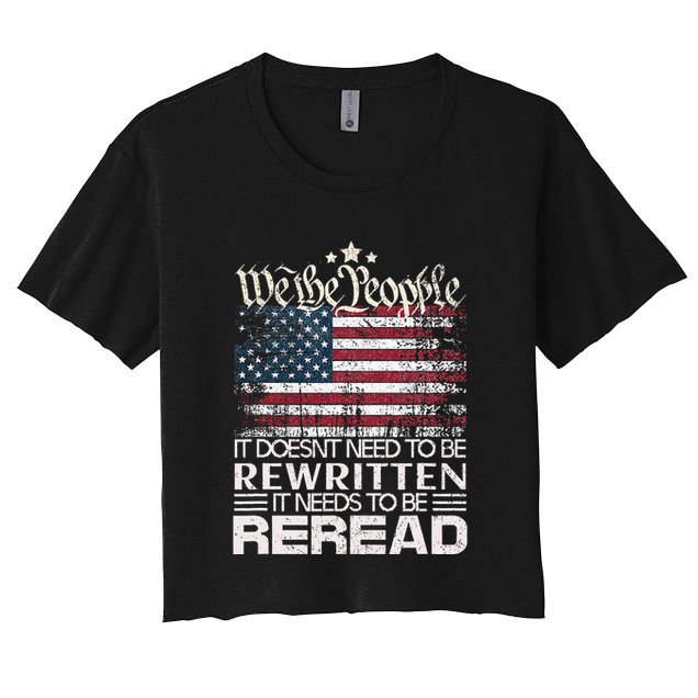Constitution Of The Usa Needs To Be Reread Crop Top