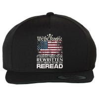Constitution Of The Usa Needs To Be Reread Wool Snapback Cap