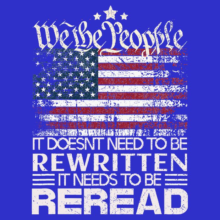 Constitution Of The Usa Needs To Be Reread Long Sleeve Shirt