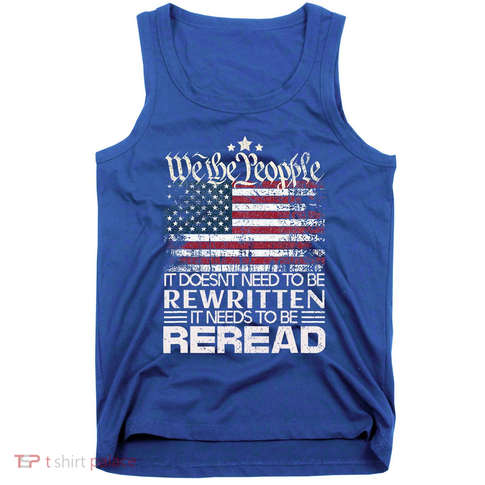 Constitution Of The Usa Needs To Be Reread Tank Top