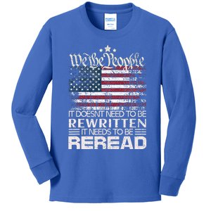 Constitution Of The Usa Needs To Be Reread Kids Long Sleeve Shirt