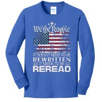 Constitution Of The Usa Needs To Be Reread Kids Long Sleeve Shirt