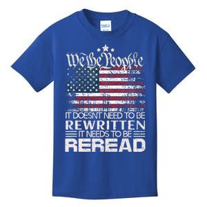 Constitution Of The Usa Needs To Be Reread Kids T-Shirt