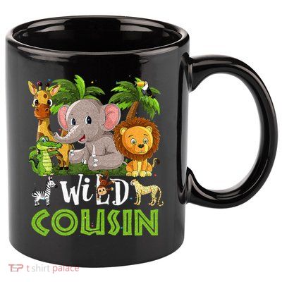 Cousin Of The Wild Zoo Birthday Safari Jungle Animal Family 11oz C Handle Ceramic Mug