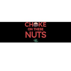 Choke On These Nuts Buckeye Christmas Football Bumper Sticker