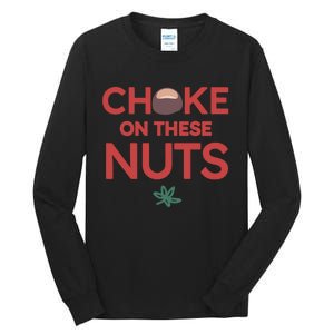 Choke On These Nuts Buckeye Christmas Football Tall Long Sleeve T-Shirt