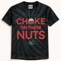 Choke On These Nuts Buckeye Christmas Football Kids Tie-Dye T-Shirt