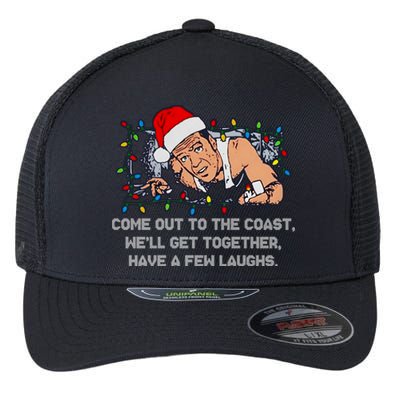 Come Out To The Coast WeLl Get Together Have A Few Laughs Christmas Flexfit Unipanel Trucker Cap