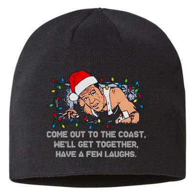 Come Out To The Coast WeLl Get Together Have A Few Laughs Christmas Sustainable Beanie