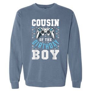 Cousin Of The Birthday Boy Matching Video Gamer Birthday Garment-Dyed Sweatshirt