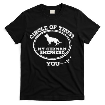Circle Of Trust Funny German Shepherd T-Shirt