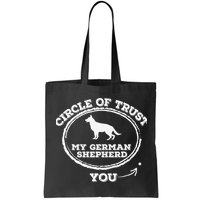 Circle Of Trust Funny German Shepherd Bag