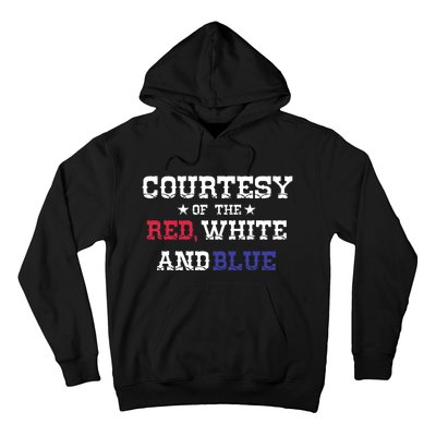 Courtesy Of The Red White And Blue Hoodie