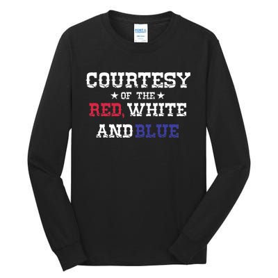 Courtesy Of The Red White And Blue Tall Long Sleeve T-Shirt