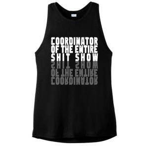 Coordinator Of The Entire Shit Show Funny Saying Sarcastic Ladies PosiCharge Tri-Blend Wicking Tank