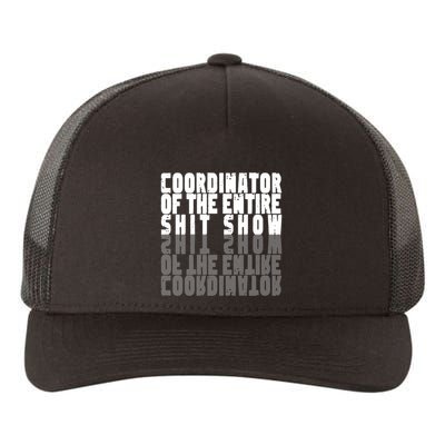 Coordinator Of The Entire Shit Show Funny Saying Sarcastic Yupoong Adult 5-Panel Trucker Hat
