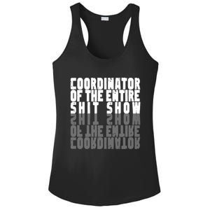 Coordinator Of The Entire Shit Show Funny Saying Sarcastic Ladies PosiCharge Competitor Racerback Tank