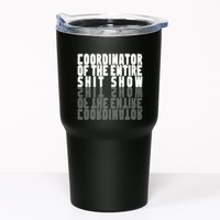 Coordinator Of The Entire Shit Show Funny Saying Sarcastic Tumbler